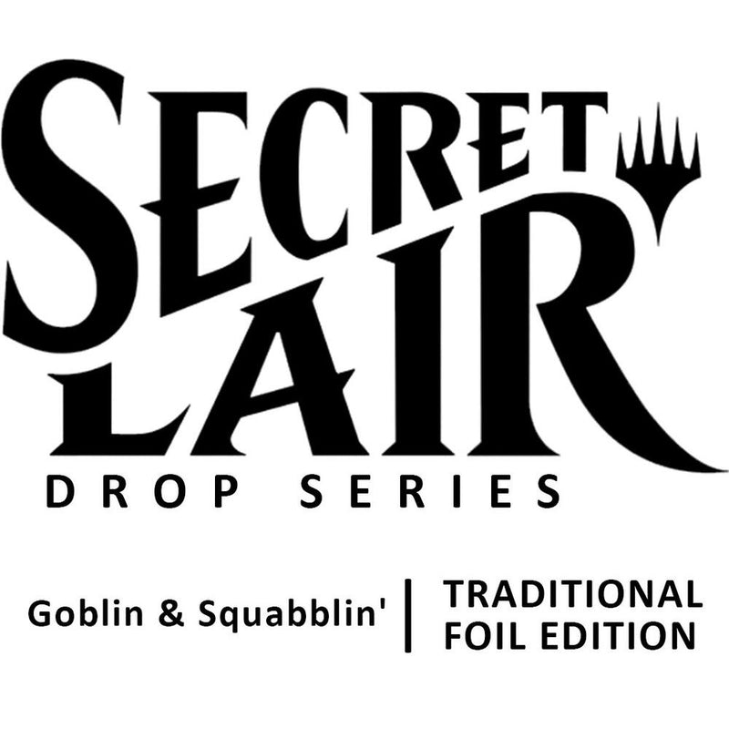 Secret Lair: Drop Series - Goblin Squabblin (Foil Edition)