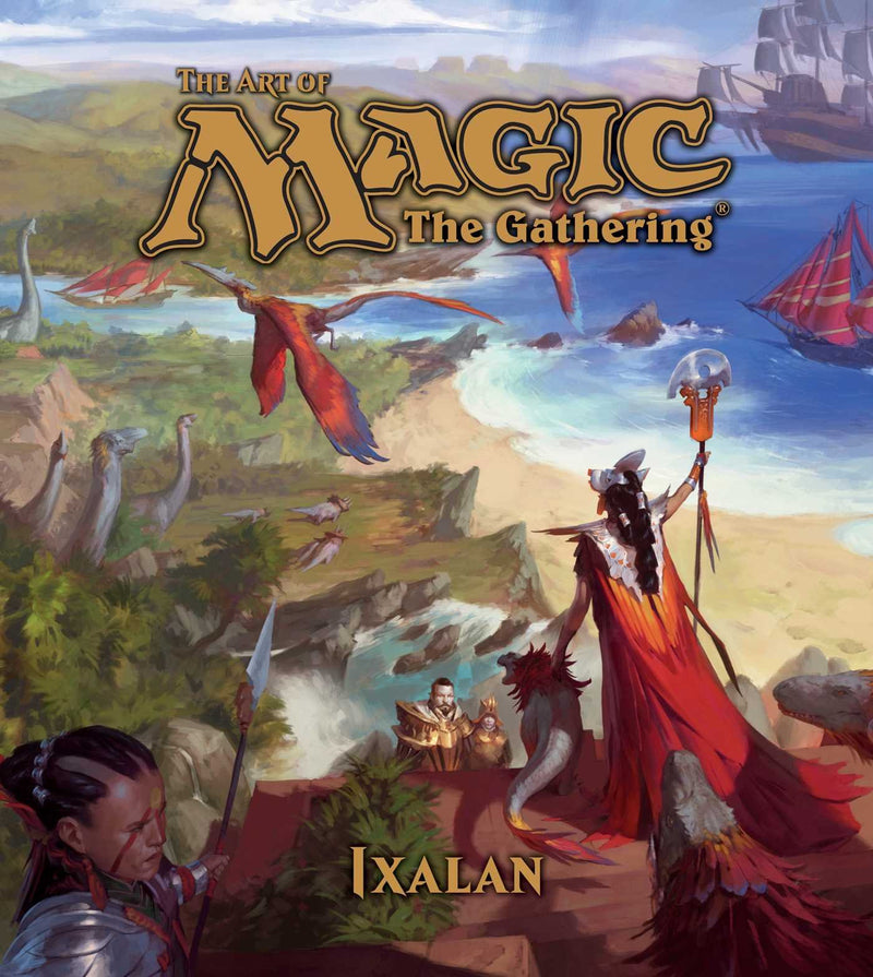 The Art of Magic: The Gathering (Ixalan)